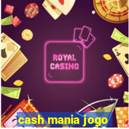 cash mania jogo